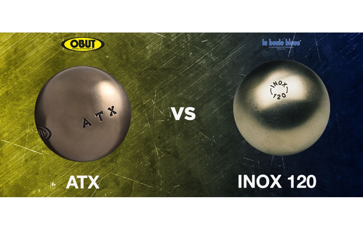 Duel de boules avec l’ATX d’Obut et la Boule Bleue Inox 120
